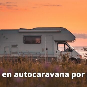 5 rutas en autocaravana por España